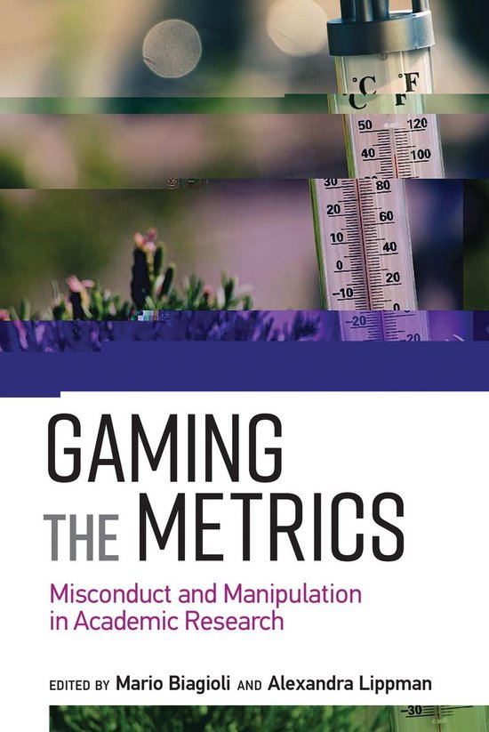 Gaming the Metrics – Misconduct and Manipulation in Academ ... - cover