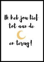 Poster Tot Aan De Maan - 30x40cm met Fotolijst – Babykamer Poster – Ingelijst