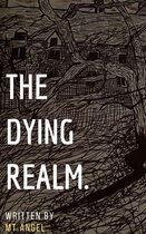 The Dying Realm