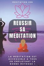 Reussir Sa Meditation