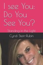 I see You: Do You See You?