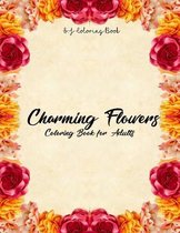 Charming Flowers Coloring Book for Adults