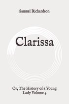 Clarissa: Or, The History of a Young Lady Volume 4