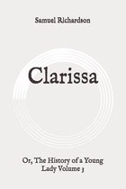 Clarissa: Or, The History of a Young Lady Volume 3