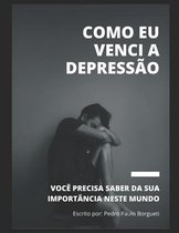 Como eu Venci a Depressao