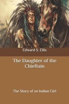 The Daughter of the Chieftain