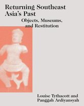 Art and Archaeology of Southeast Asia: Hindu-Buddhist Traditions- Returning Southeast Asia's Past