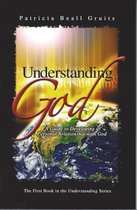 Understanding God 1 - Understanding God
