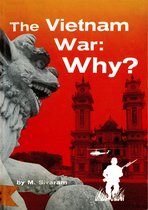 Vietnam War: Why?