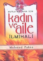 Kadın ve Aile İlmihali  Mutlu Bir Yuva İçin