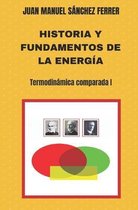 Historia y fundamentos de la energia