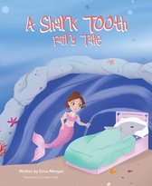 A Shark Tooth Fairy Tale