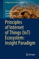 Intelligent Systems Reference Library- Principles of Internet of Things (IoT) Ecosystem: Insight Paradigm