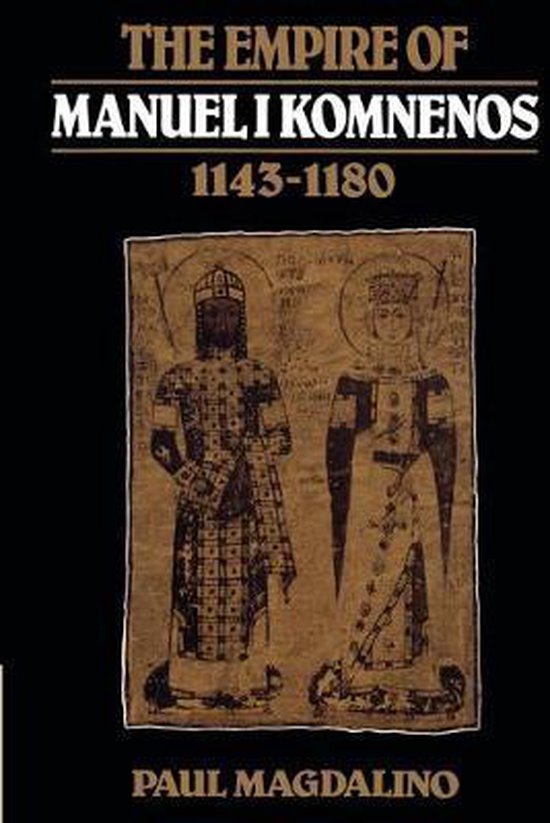 Empire of Manuel I Komnenos 1143-1180 - cover