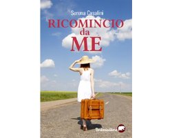 Ricomincio da me