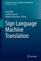 Machine Translation: Technologies and Applications- Sign Language Machine Translation