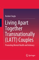 Living Apart Together Transnationally (LATT) Couples