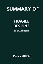 SUMMARY OF Fragile Designs by Colleen Coble