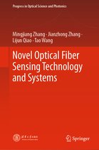 Progress in Optical Science and Photonics- Novel Optical Fiber Sensing Technology and Systems