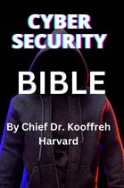 Cyber Security Bible