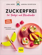 GU Familienküche - Zuckerfrei für Babys und Kleinkinder