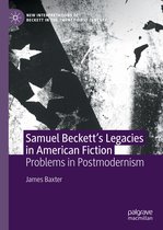 New Interpretations of Beckett in the Twenty-First Century- Samuel Beckett’s Legacies in American Fiction