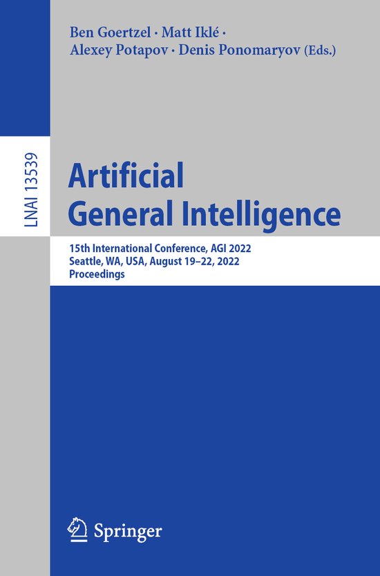 Lecture Notes in Computer Science13539- Artificial General I ... - cover