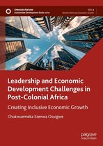 Sustainable Development Goals Series - Leadership and Economic Development Challenges in Post-Colonial Africa