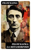 Franz Kafka: La metamorfosis