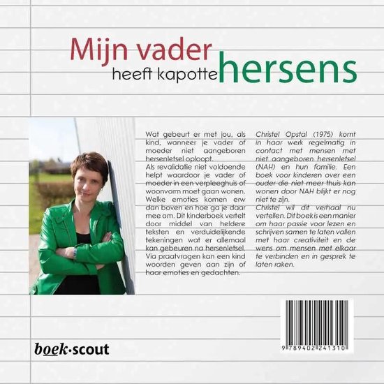 Vrouw met bruin haar in groen jasje, kijkt naar de camera, met tekst 'Mijn vader heeft kapotte hersens'