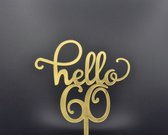 Taarttopper - Verjaardag - Hello 60 - Goud - 60 jaar - Taartdecoratie - Taart 60 jaar