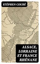 Alsace, Lorraine et France rhénane