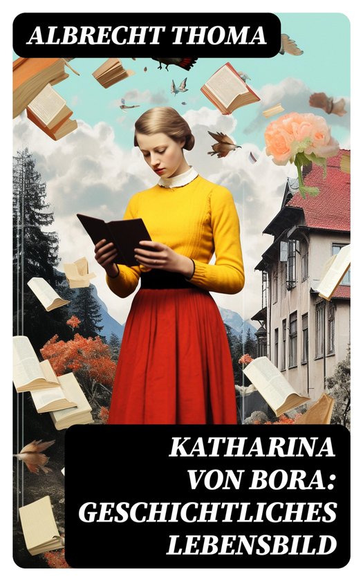 Katharina von Bora: Geschichtliches Lebensbild - cover