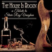 Various Artists - The House Is Rockin': Stevie Ray Vaughan Tribute (CD)