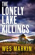 The Yorkshire Murders 2 - The Lonely Lake Killings