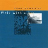 Lazarevitch - Walk With A Lion (CD)