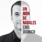 Cris Juanico - Un Món De Nadales (CD)