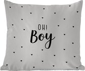 Buitenkussen Weerbestendig - Quotes - Kind - Jongens - Oh! Boy - Spreuken - 50x50 cm