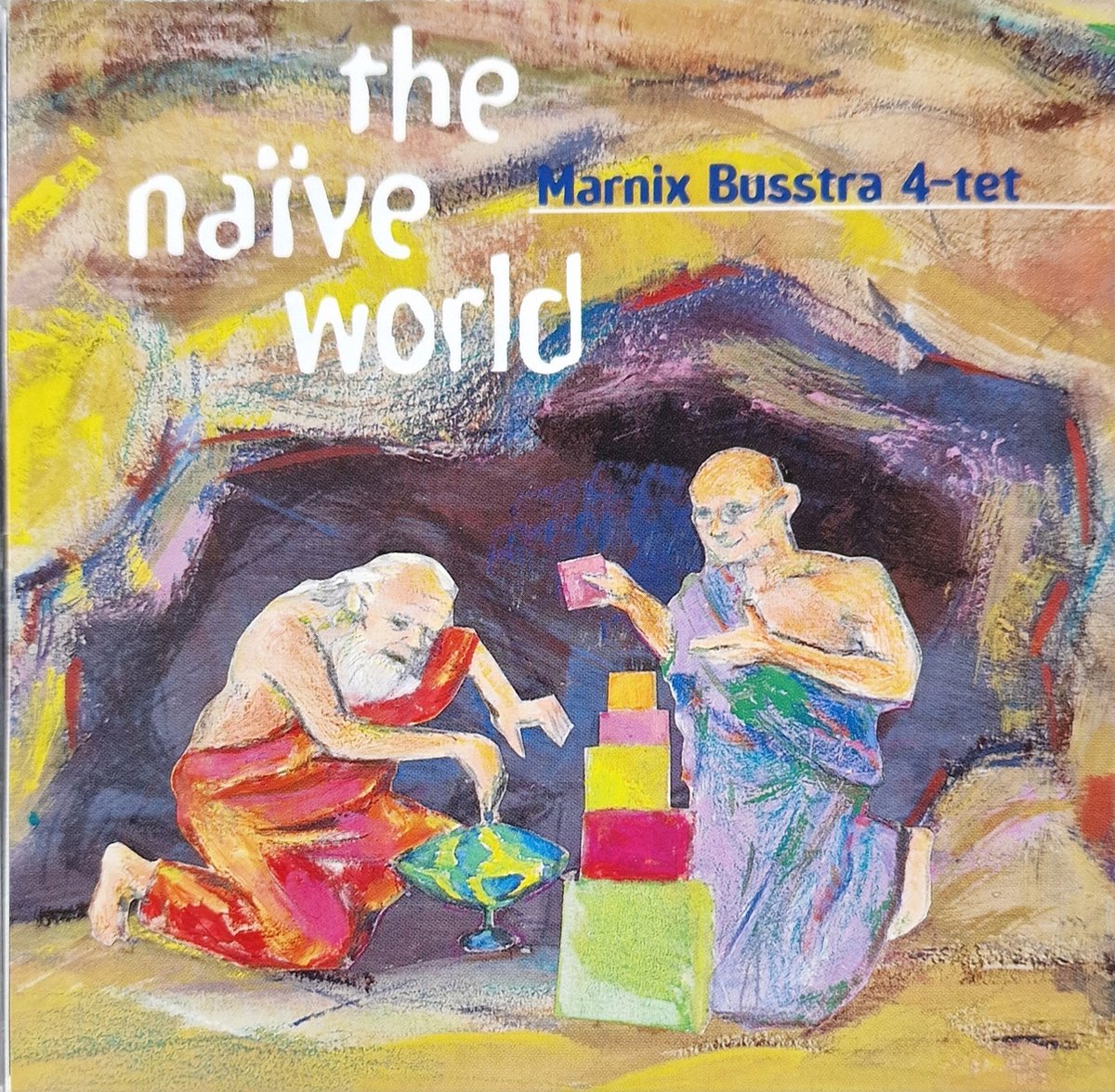 Cd The Naïve world Marnix Busstra 4 tet