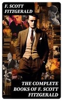 The Complete Books of F. Scott Fitzgerald