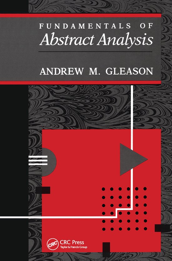 Fundamentals of Abstract Analysis | 9780367450175 | Andrew Gleason ...