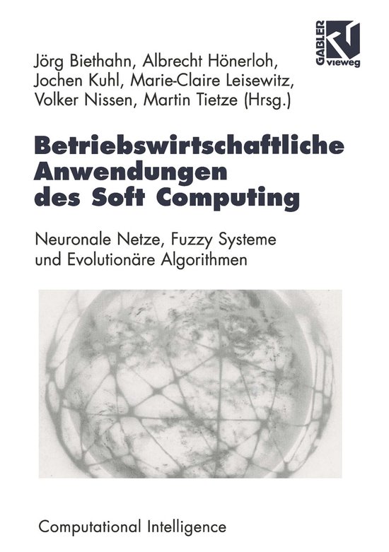 Betriebswirtschaftliche Anwendungen des Soft Computing - cover