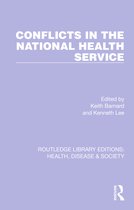 Routledge Library Editions: Health, Disease and Society- Conflicts in the National Health Service