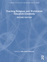 Learning to Teach in the Primary School Series- Teaching Religious and Worldviews Education Creatively