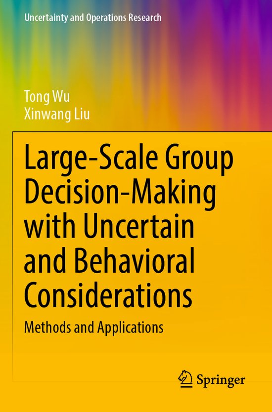 Uncertainty and Operations Research- Large-Scale Group Decis ... - cover