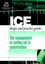 ICE Design and Practice Guides-The Management of Setting out in Construction