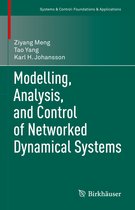 Systems & Control: Foundations & Applications- Modelling, Analysis, and Control of Networked Dynamical Systems