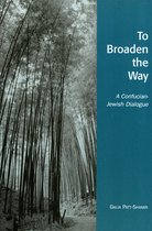 Studies in Comparative Philosophy and Religion- To Broaden the Way
