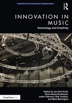Perspectives on Music Production- Innovation in Music: Technology and Creativity