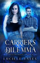 A Bite of Magic 4 - The Carrier's Dilemma